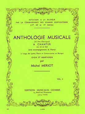 Illustration de Anthologie musicale : Mélodies à chanter en clé de sol avec accompagnement - Vol. 2 : 26 airs (17e au 19e siècle)