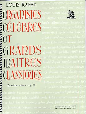 Illustration de Les Organistes célèbres et les grands maîtres classiques - Vol. 2