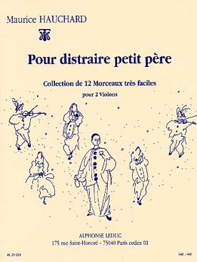 Illustration de Pour distraire petit père, 12 morceaux très faciles