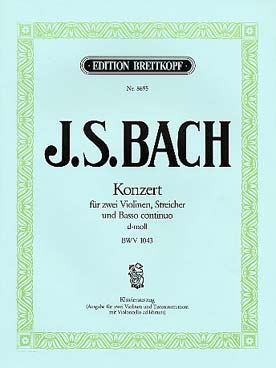 Illustration de Concerto BWV 1043 en ré m pour 2 violons - éd. Breitkopf