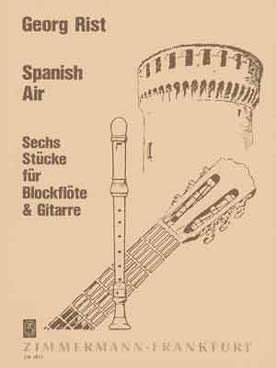 Illustration de Spanish air : 6 pièces pour flûte à bec et guitare