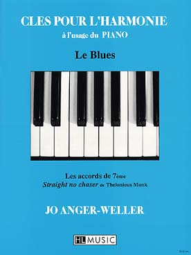 Illustration de Clés pour l'harmonie à l'usage du piano (méthode avec exemples de réalisations) - Le Blues