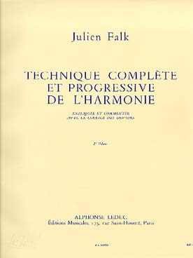 Illustration de Technique complète et progressive de l'harmonie expliquée et commentée - Vol. 2