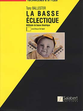 Illustration de La Basse éclectique, méthode de guitare basse électrique avec CD
