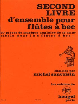 Illustration de Livres d'ensembles pour flûtes à bec - 2e livre : 37 pièces anglaises pour 1 à 6 flûtes à bec