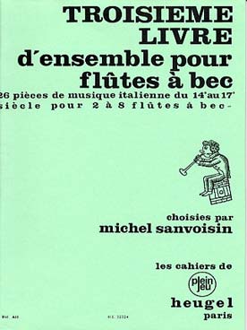 Illustration de Livres d'ensembles pour flûtes à bec - 3e livre : pièces italiennes pour 1 à 6 flûtes à bec