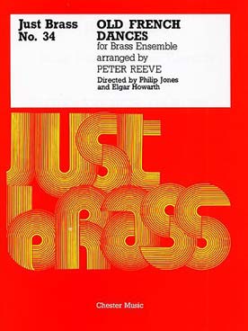 Illustration de JUST BRASS : musique pour ensemble de cuivres (C + P) - N° 34 : GERVAISE Danses anciennes (4 trompettes, cor, 4 trombones et tuba)