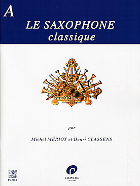 Illustration de Le NOUVEAU SAXOPHONE CLASSIQUE par Mériot et Classens - Vol. A
