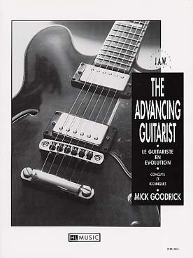 Illustration de The Advancing guitarist (le guitariste en évolution) : concepts et techniques (texte français)