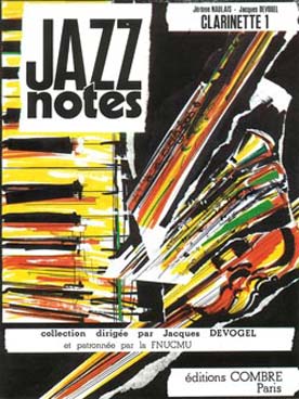Illustration de JAZZ NOTES (collection) - Clarinette 1 : NAULAIS Swing tonic - DEVOGEL Ketty