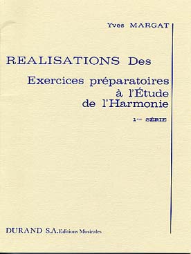 Illustration de Exercices préparatoires à l'étude de l'harmonie - Vol. 1 : Réalisations