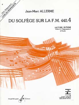 Illustration de Du solfège sur la F.M. 440 - Vol. 4 (440.4) Lecture/rythme (professeur)