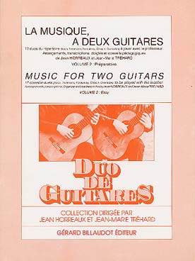 Illustration de La MUSIQUE, à 2 GUITARES : duos du répertoire à jouer avec le professeur (J. Horreaux et J. M. Tréhard) - Vol. 2 : Préparatoire