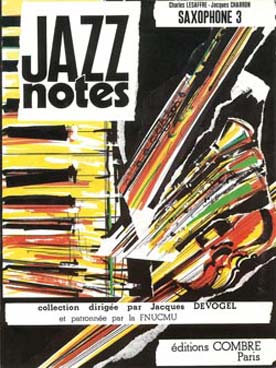 Illustration de JAZZ NOTES (collection) - Saxophone 3 : CHARRON Berry blues - LESAFFRE Blue lullaby
