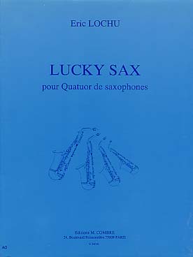 Illustration de Lucky sax pour quatuor de saxos (C + P)