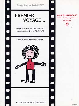 Illustration de PREMIER VOYAGE par Delangle/Grouvel : Chants et danses populaires d'Europe - Vol. 2