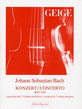 Illustration de Concerto BWV 1064 en ré M pour 3 violons et cordes, réd. piano (original en do M pour 3 pianos et cordes)