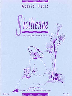 Illustration de Sicilienne op. 78 - éd. Hamelle pour violon ou violoncelle et piano