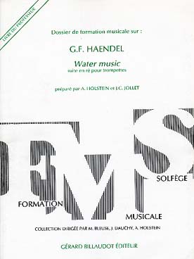 Illustration de Dossier de Formation Musicale sur HAENDEL : Water Music (suite en ré pour trompettes) - Livre du professeur