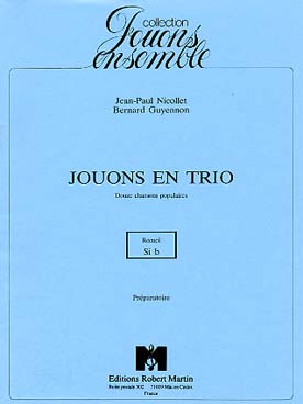 Illustration de Jouons en trio, 12 airs populaires pour instruments en si b