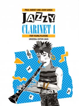 Illustration de JAZZY CLARINET (Harvey/Sands) - Vol. 1 (for young players)