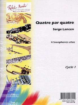 Illustration de Quatre par quatre, 10 pièces pour 4 saxophones altos