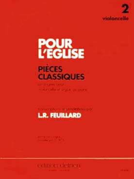 Illustration de POUR L'EGLISE Pièces classiques violoncelle et orgue ou piano (trans. Feuillard/Ybos/Ruyssen) - Vol. 2