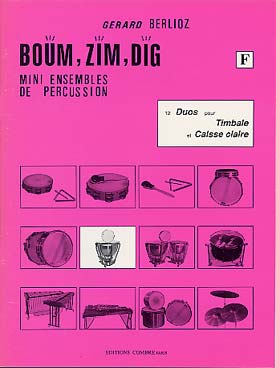 Illustration de Boum, zim, dig : mini ensembles de percussion, 12 duos par volume - Vol. F : Timbale et caisse claire