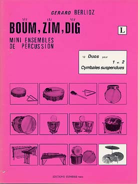 Illustration de Boum, zim, dig : mini ensembles de percussion, 12 duos par volume - Vol. L : 1 et 2 cymbales suspendues