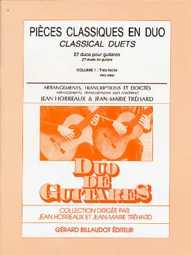 Illustration de PIÈCES CLASSIQUES EN DUO (J. Horreaux et J. M. Tréhard) - Vol. 1 : 27 duos très faciles de Byrd, Chédeville, Sor, Mozart, Boismortier...