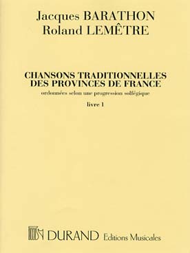 Illustration de Chansons traditionnelles des provinces de France pour chant sans accompagnement - Vol. 1