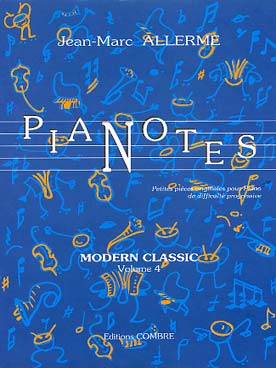 Illustration de Pianotes : petites pièces originales pour piano de difficulté progressive - Modern classic Vol. 4