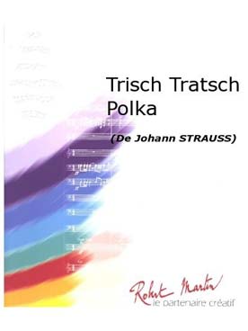 Illustration de Tritsch-tratsch polka (arr. Devogel)