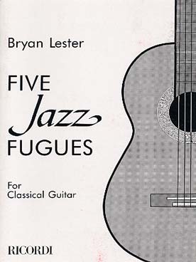 Illustration de Five jazz fugues for classical guitar