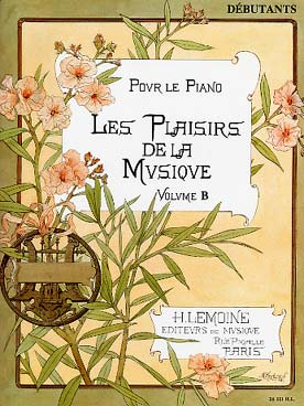 Illustration de Les PLAISIRS DE LA MUSIQUE Choix de morceaux classés, doigtés et annotés par A. Mendels-Voltchikis - Vol. B (petits débutants)