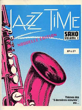 Illustration de JAZZ TIME saxophone Vol. 1 : 8 pièces faciles pour sax mi b ou si b et piano (arr. Yves Feger)
