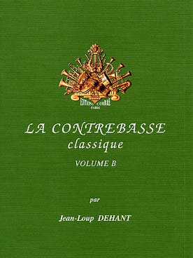Illustration de La CONTREBASSE CLASSIQUE (tr. Dehant) - Vol. B