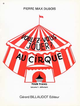 Illustration de Voulez-vous jouer au cirque - Vol. 1 : débutant