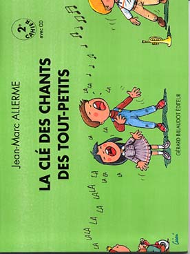 Illustration de La Clé des chants des tout-petits - Cahier 2 avec CD