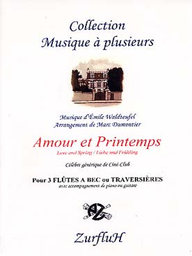 Illustration de Amour et Printemps, célèbre générique du "Ciné-club", tr. Dumontier pour 3 fl. à bec ou travers. avec piano ou guitare