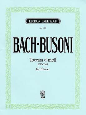 Illustration de Toccata et fugue BWV 565 en ré m - éd. Breitkopf (tr. Busoni)