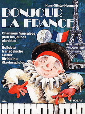 Illustration de BONJOUR LA FRANCE, chansons françaises pour les très jeunes : Frère Jacques, Au clair de la lune, Alouette.. (arr. Heumann en grosses notes)