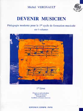 Illustration de Devenir musicien : pédagogie moderne pour le 1er cycle de formation musicale - Vol. 1