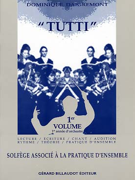 Illustration de Tutti : solfège associé à la pratique d'ensemble - Vol. 1 : 1re année d'orchestre