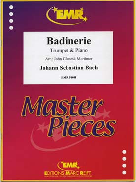 Illustration de Badinerie pour trompette (ou cornet) et piano (tr. Mortimer)