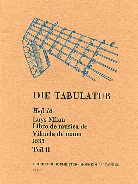 Illustration de Libro de musica de vihuela (coll. "Die Tabulatur", partition et tablature originale) - Vol. 2
