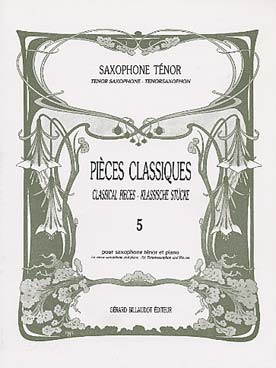 Illustration de PIÈCES CLASSIQUES par Guy Lacour Saxophone ténor et piano - Vol. 5 : assez difficile  