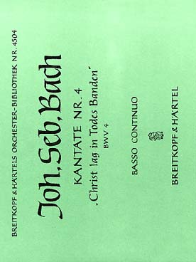 Illustration de Cantate BWV 4 Christ lag in Todes Banden pour soli SATB - chœur SATB - 0.0.0.0 - 0.0.corn.3.0 - cordes - bc - Orgue