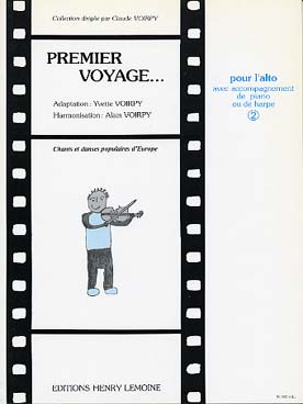 Illustration de PREMIER VOYAGE par Y. et A. VOIRPY Chants et danses populaires d'Europe pour alto et piano ou harpe - Vol. 2