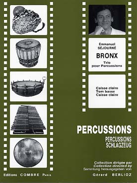 Illustration de Bronx : Trio pour percussions (2 caisses claires et tom basse)